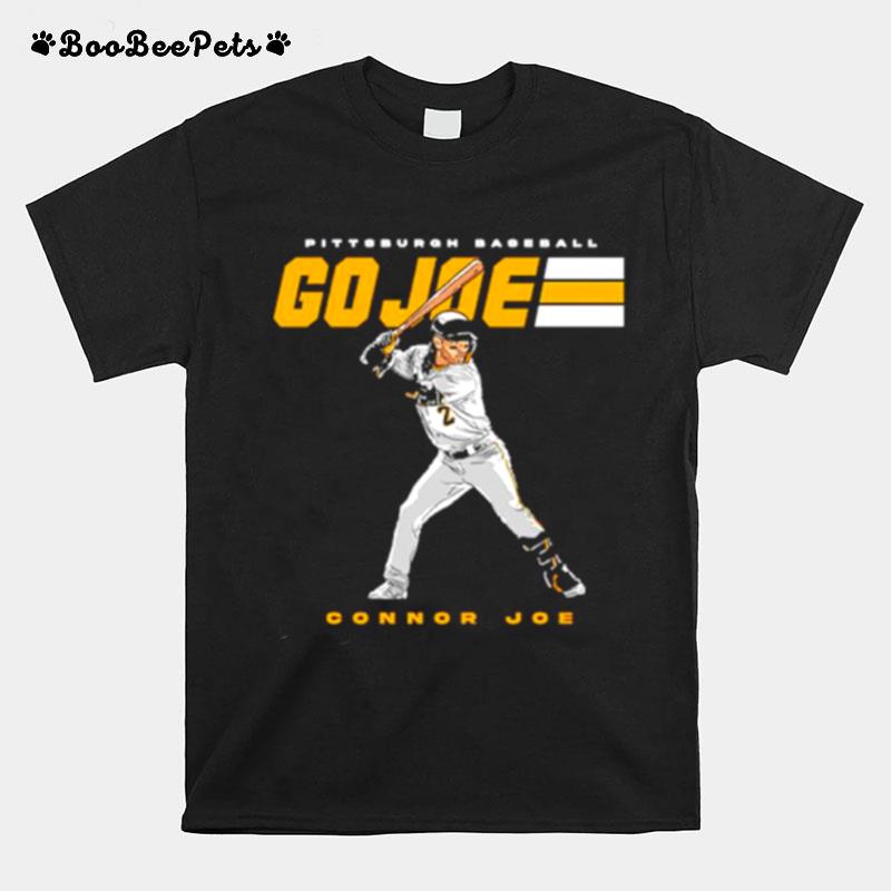 Pittsburgh Baseball Connor Joe Go Joe T-Shirt