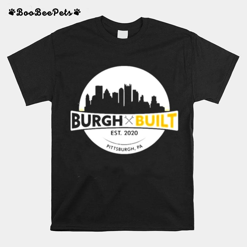Pittsburgh Burgh Built T-Shirt