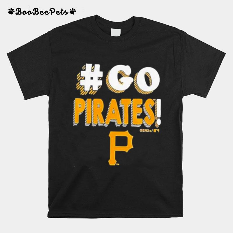 Pittsburgh Pirates Go Pirates 2023 T-Shirt