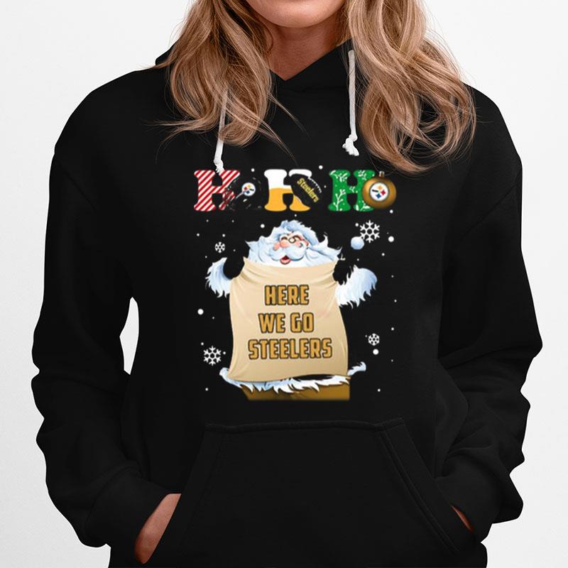 Pittsburgh Steelers Ho Ho Ho Santa Here We Go Steelers Merry Christmas Hoodie