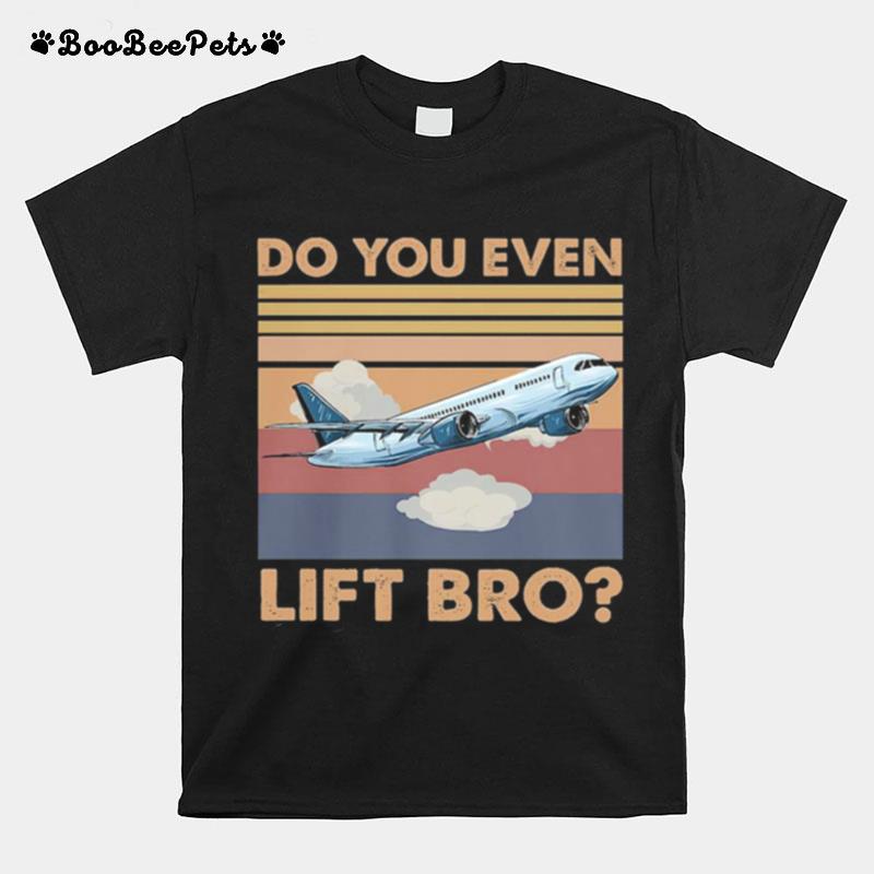 Planes Do You Even Lift Bro Vintage T-Shirt