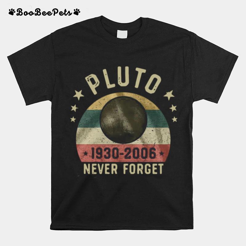 Pluto 1930 2006 Never Forget T-Shirt