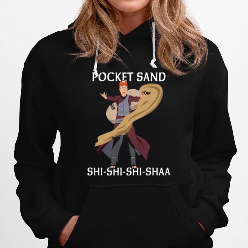 Pocket Sand Shi Shi Shi Shaa Hoodie