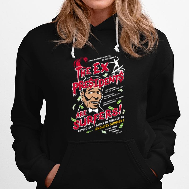 Point Break The Ex Presidents Are Surfers Dark Variant Hoodie