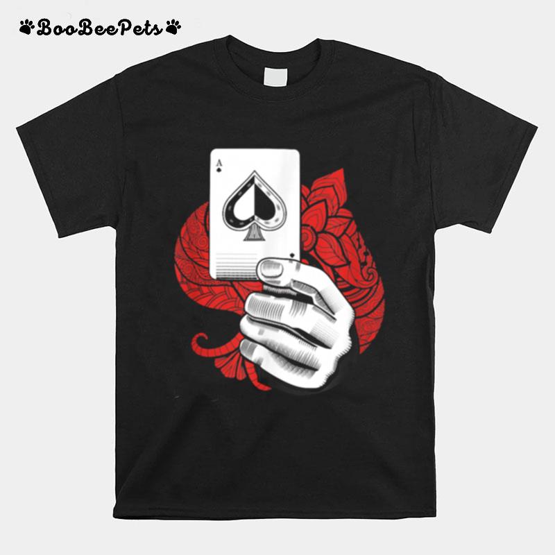 Poker Game Playing Cards Gambler Hands Casino Game Holdem T-Shirt