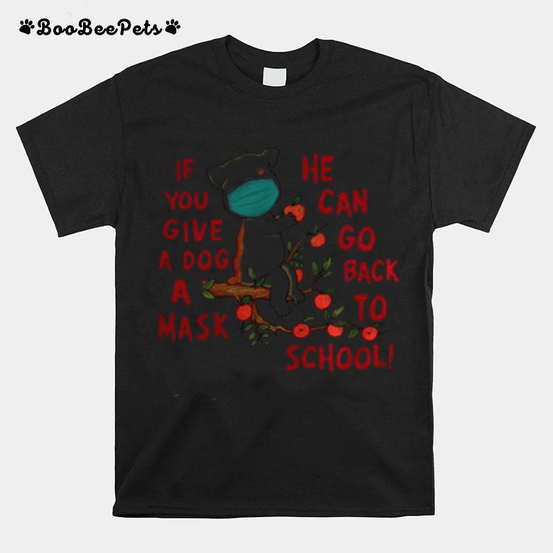 Poodle If You Give A Dog A Mask He Can Go Back To School Apple T-Shirt