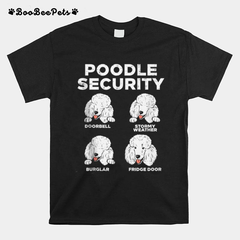 Poodle Security Animal Pet Guard Dog Owner T-Shirt