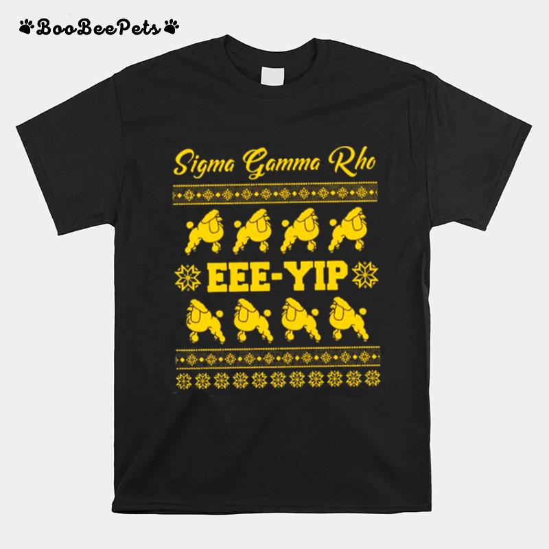 Poodle Sigma Gamma Rho Eee Yip Ugly Christmas T-Shirt