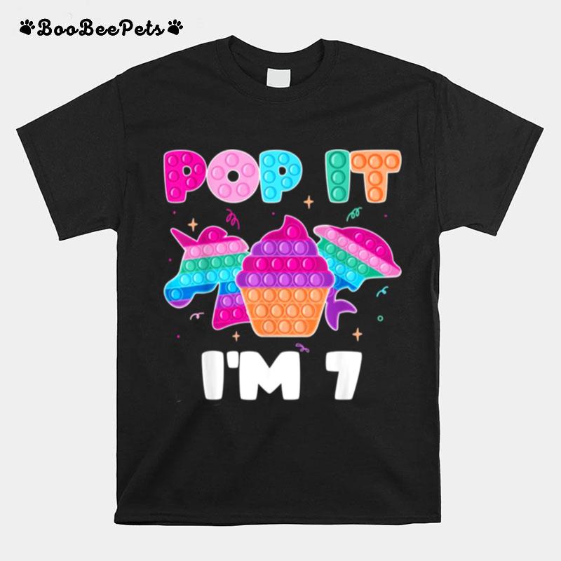 Pop It Im 7 Birthday Girl Pop Fidget Toys Unicorn T-Shirt