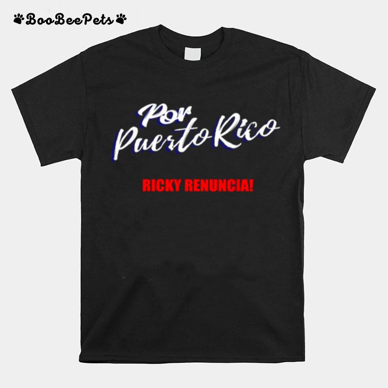 Por Puerto Rico Ricky Renuncia Chat Scandal Revolution T-Shirt