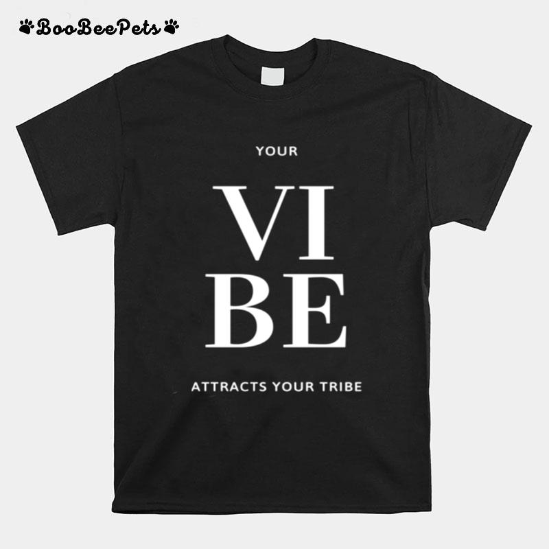 Positive Vibe Tribe T-Shirt