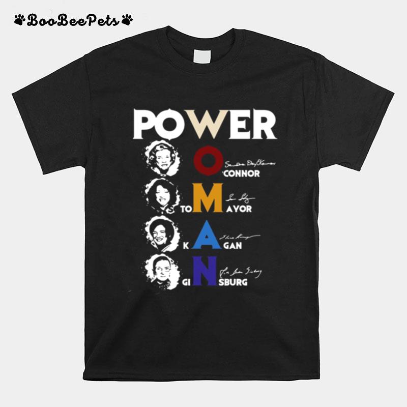 Power Woman Oconnor Sotomayor Kagan Ginsburg Signature T-Shirt