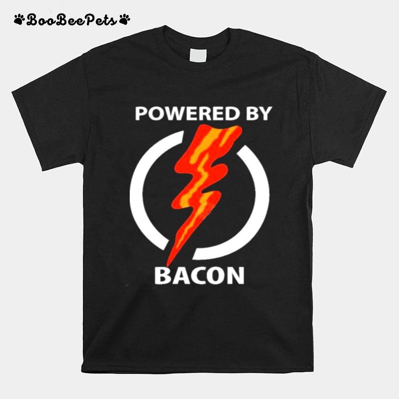 Powered By Bacon T-Shirt