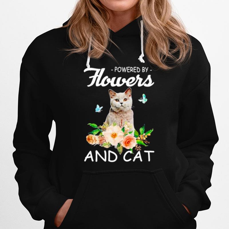 Powered By Flowers And Cat Hoodie