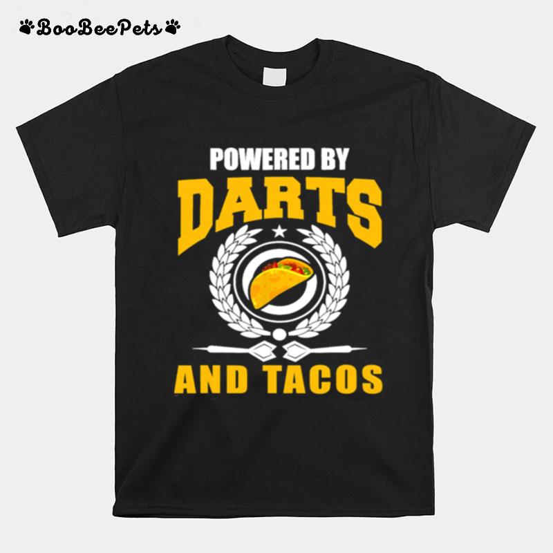 Powered Darts And Tacos Joke Darts Player T-Shirt