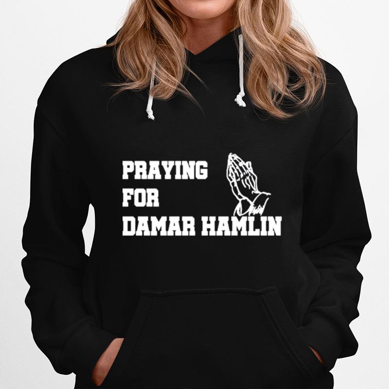 Praying For Damar Hamlin Buffalo Bills Safety Damar Hamlin Hoodie