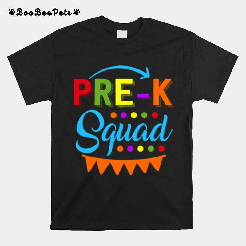 Pre K Squad Preschool Teacher Back To School Gift T-Shirt