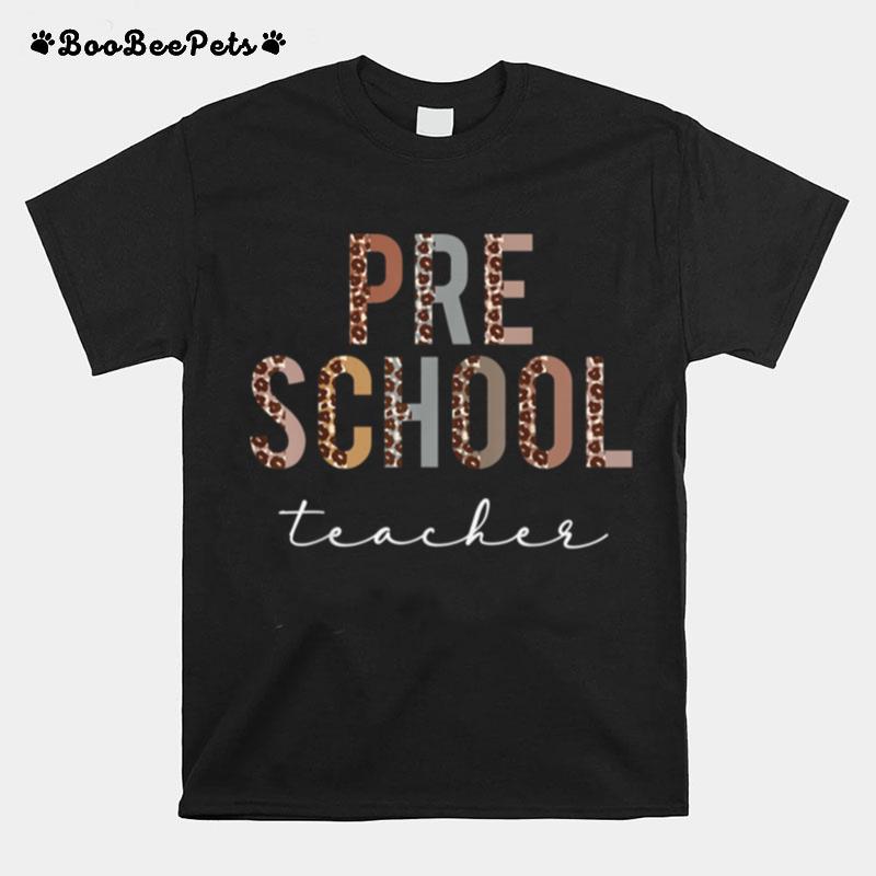 Preschool Teacher Hello Back To School Appreciation Leopard T-Shirt