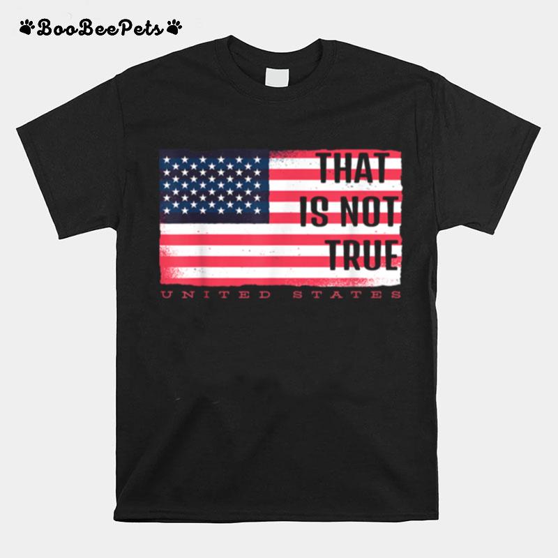 Presidential Debate That Is Not True Biden Trump T-Shirt