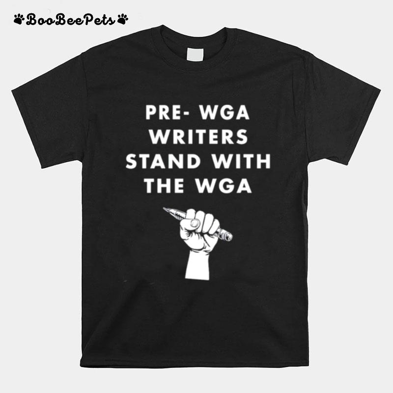 Prewga Writers Stand With The Wga T-Shirt