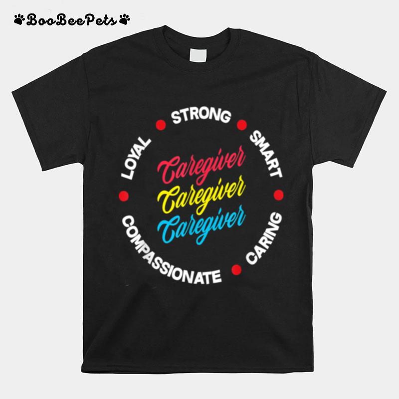 Pride Caregiver Characteristics Caregiver T-Shirt