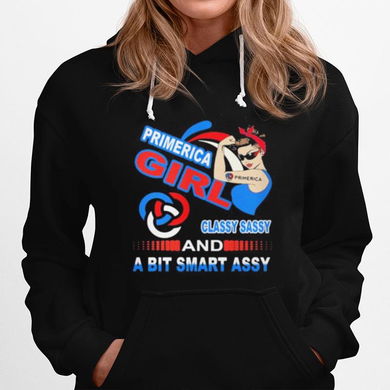 Primerica Girl Classy Sassy And A Bit Smart Assy Hoodie