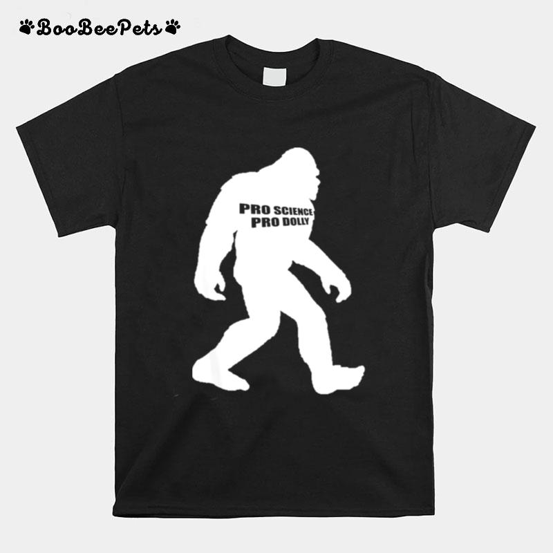 Pro Vaccine Pro Dolly Fully Vaccinated Bigfoot Sasquatch T-Shirt