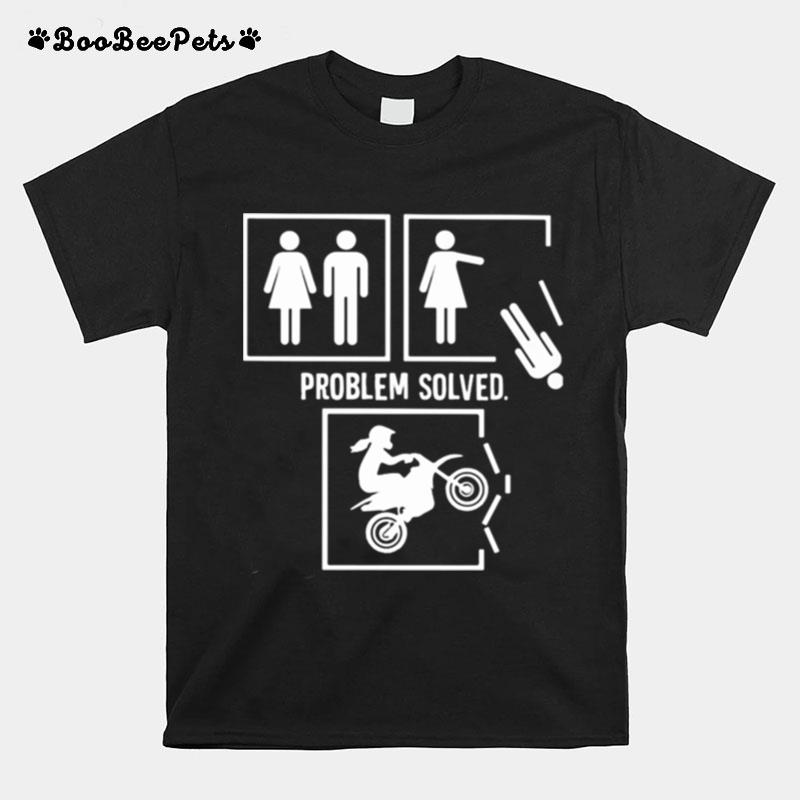 Problem Solved Motorbike T-Shirt