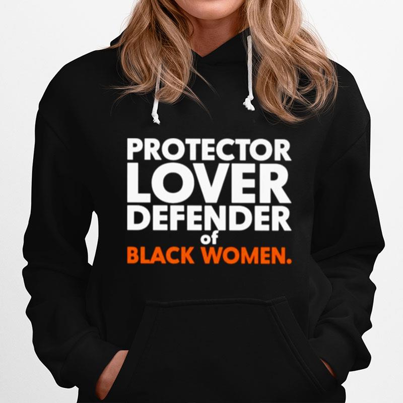 Protector Lover Defender Of Black Women Unisex Hoodie