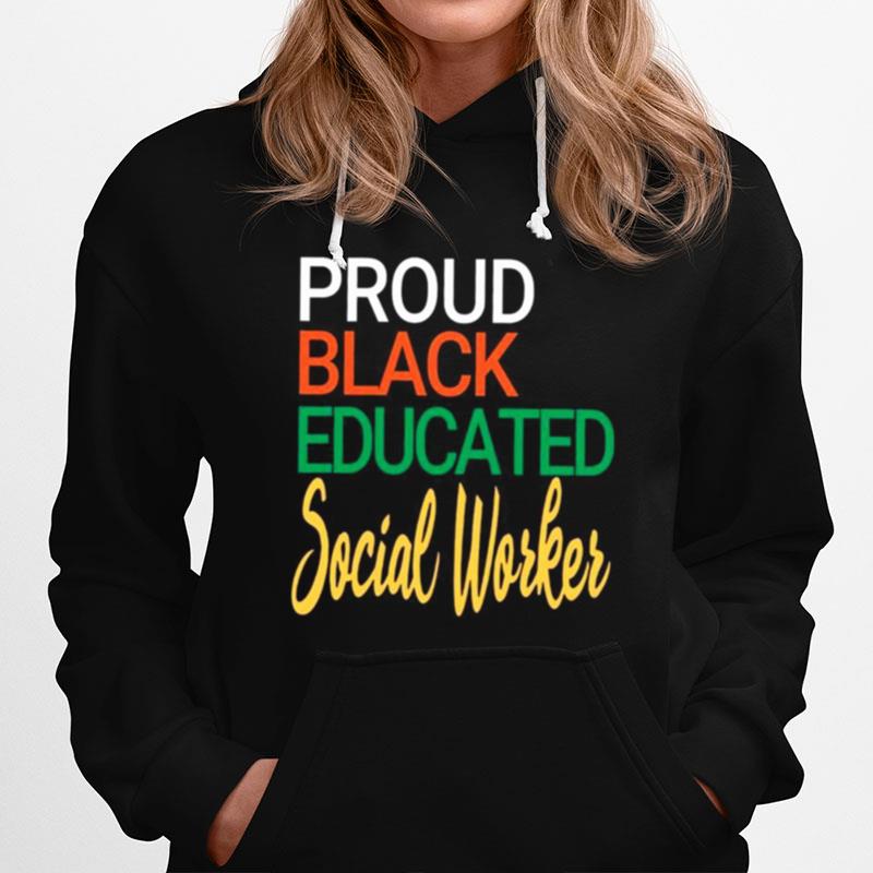 Proud Black Educated Social Worker Hoodie