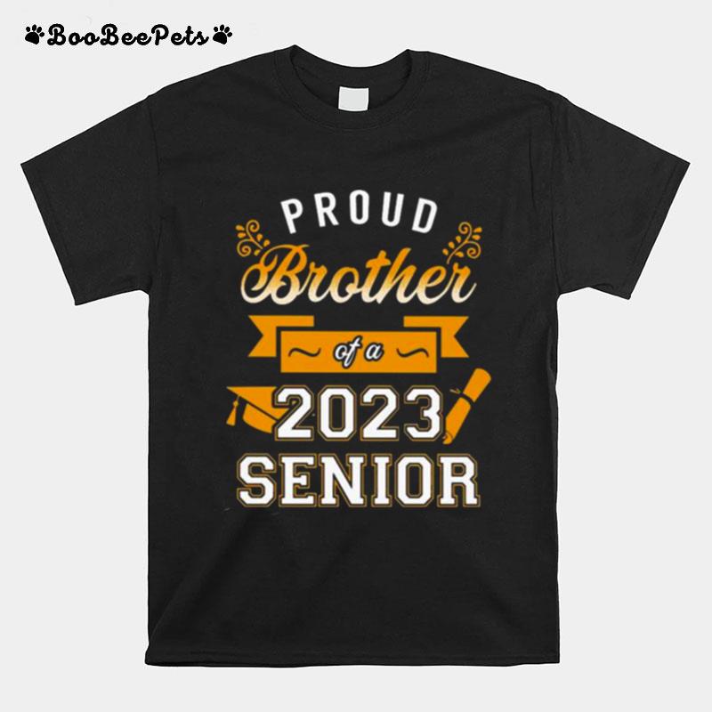 Proud Brother Of A 2023 Senior Gold Collection T-Shirt