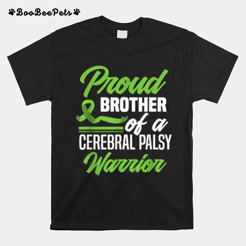 Proud Brother Of A Cerebral Palsy Warrior Cerebral Palsy T-Shirt