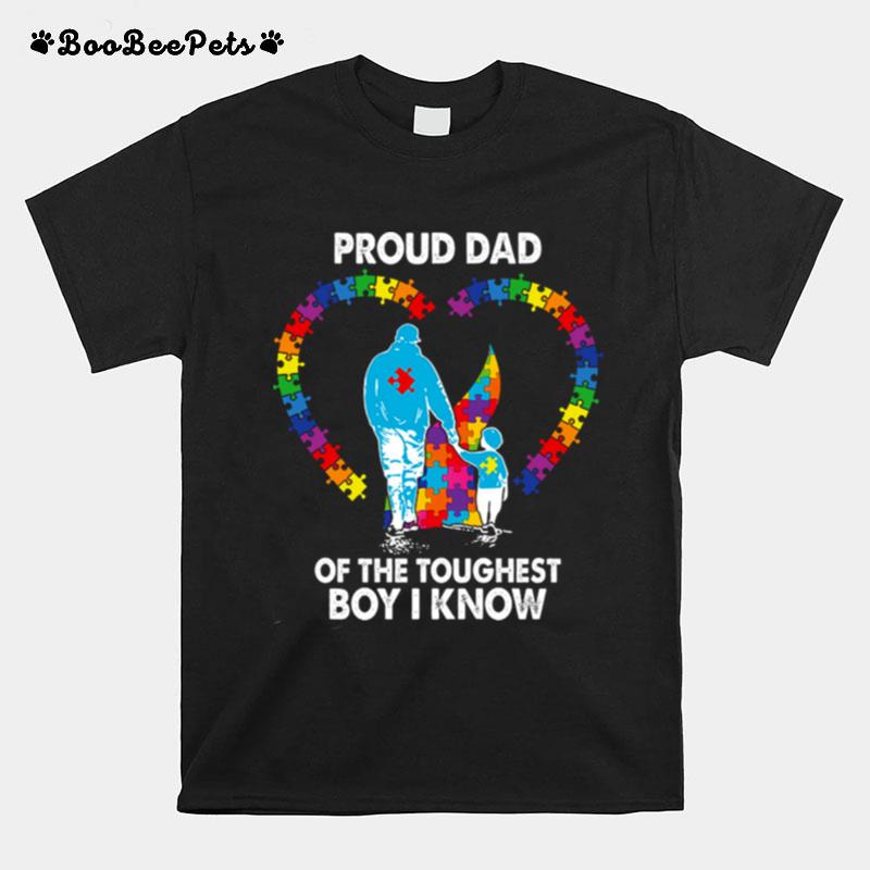 Proud Dad Of The Toughest Boy I Know T-Shirt