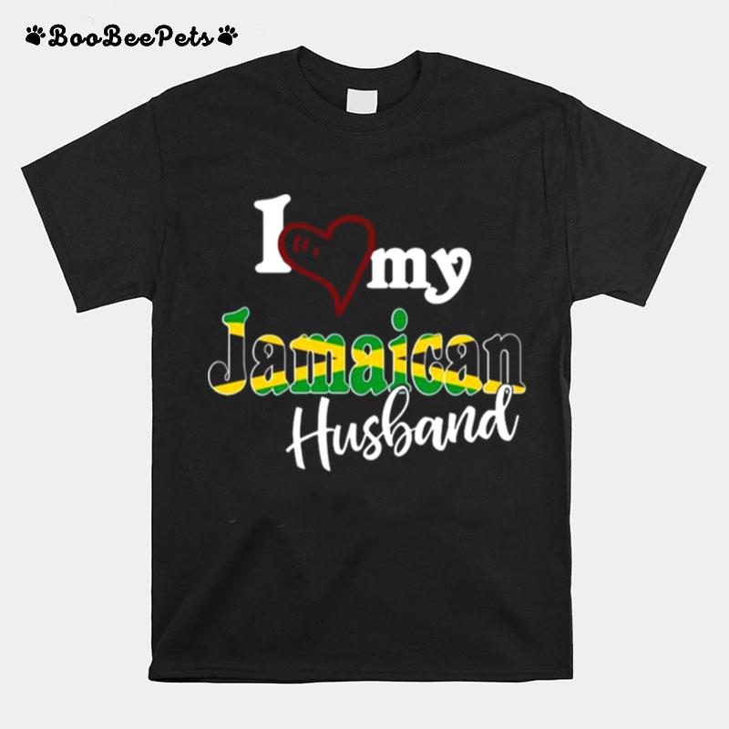 Proud Jamaican Matching Couples I Love My Jamaican Husband T-Shirt