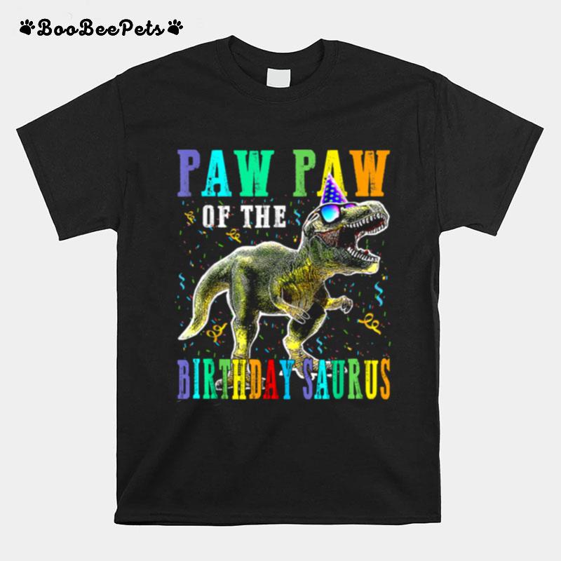 Proud Paw Paw Of The Birthday Saurus Dinosaur T-Shirt