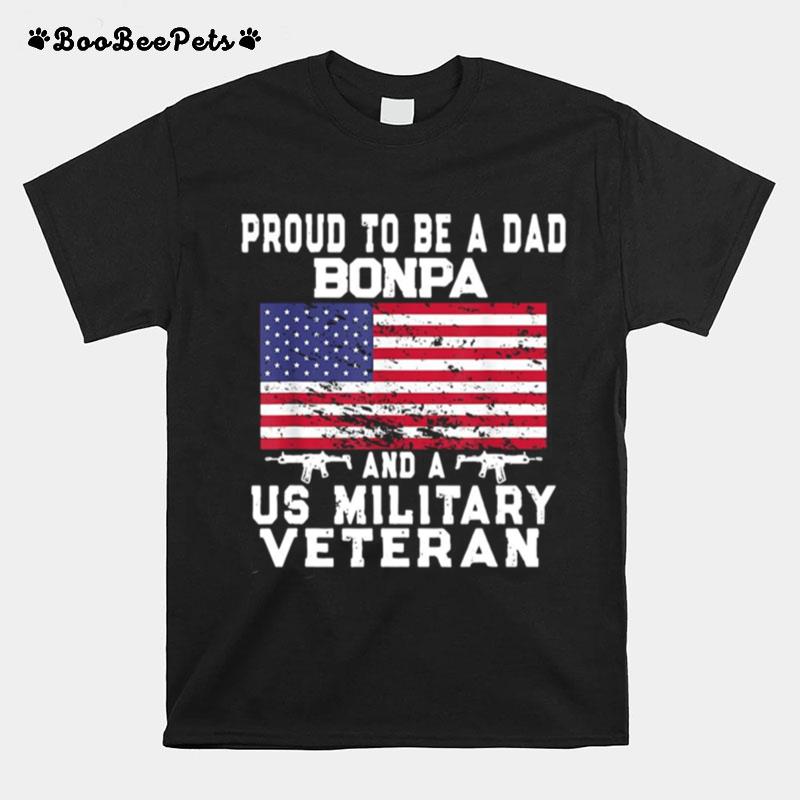 Proud To Be A Dad Bonpa And A Military Veteran Retro Us Flag T-Shirt
