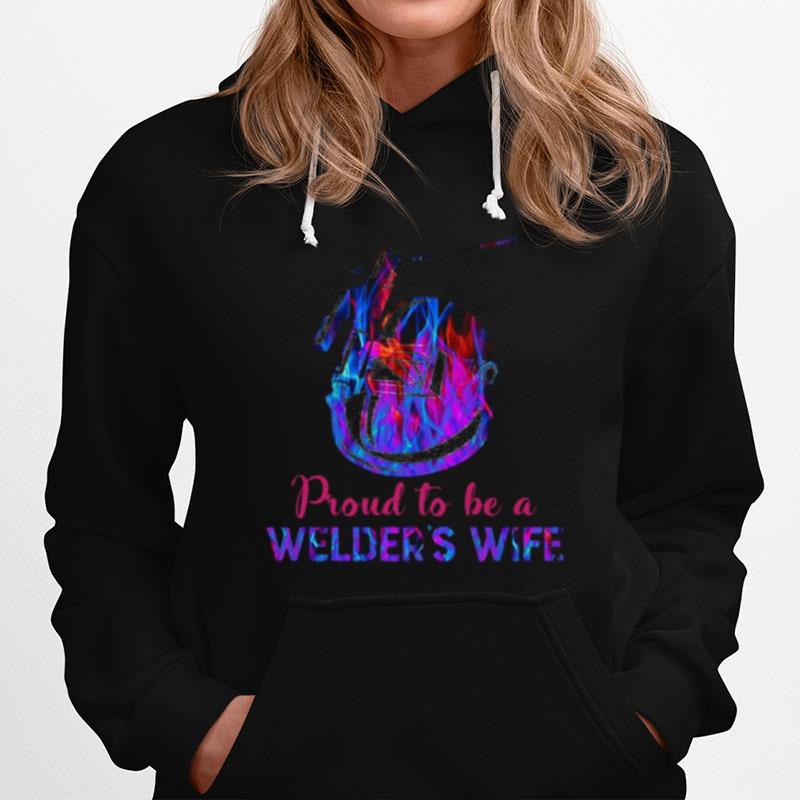 Proud To Be A Welders Wife Hoodie