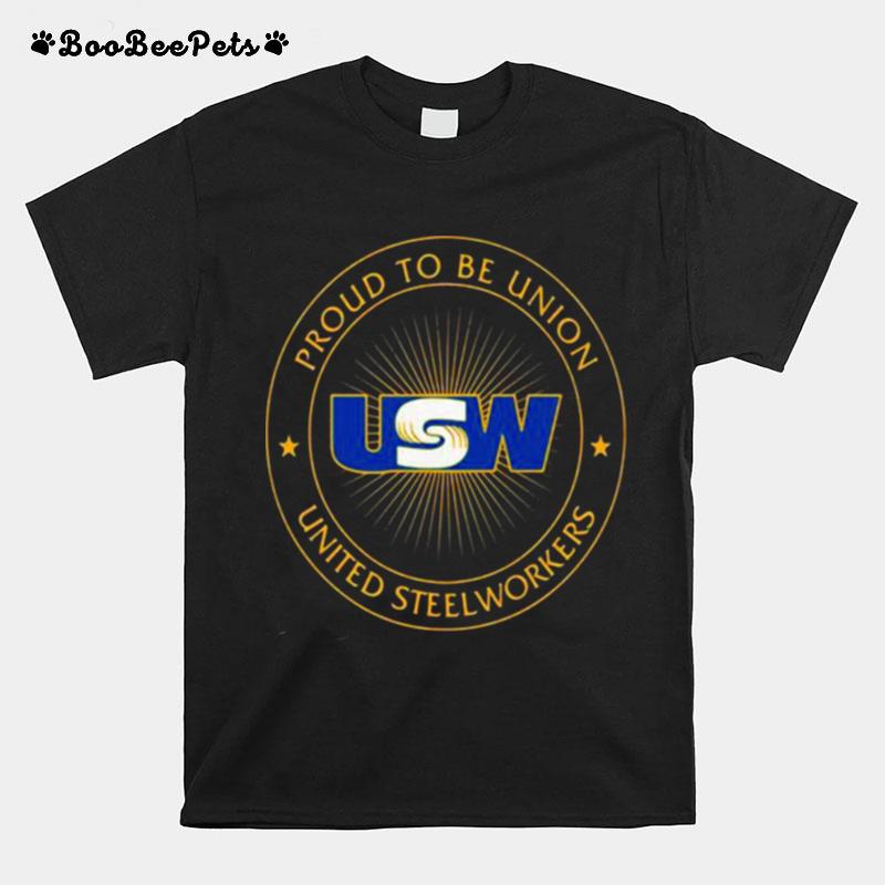 Proud To Be Union United Steelworkers Logo Stars T-Shirt