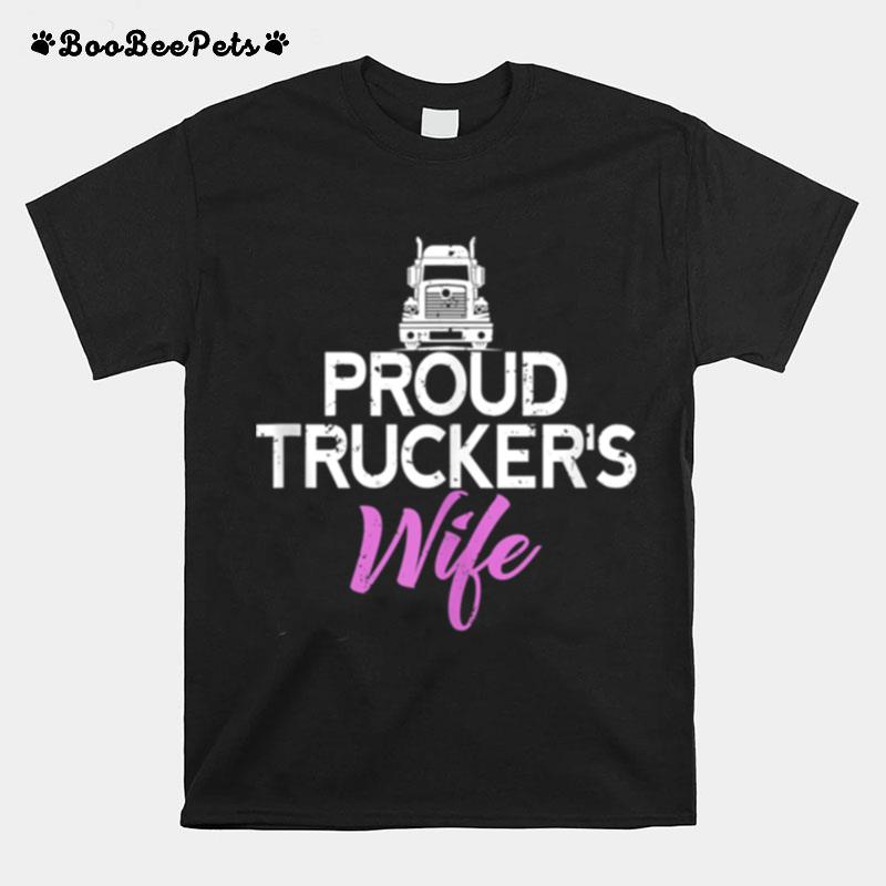 Proud Truckers Wife Truck Driver T-Shirt