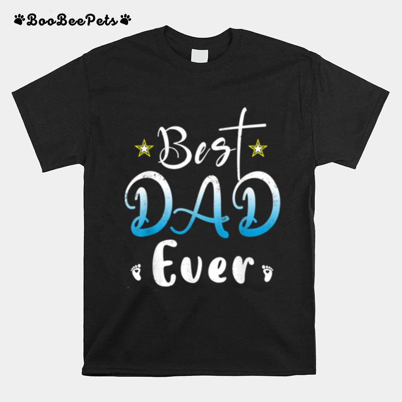 Proud Us Army Dadproud Us Veteran Dadbest Dad Ever T-Shirt