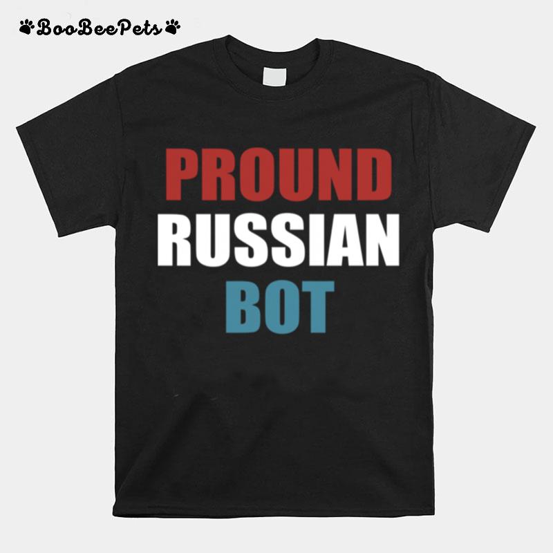 Pround Russian Bot T-Shirt