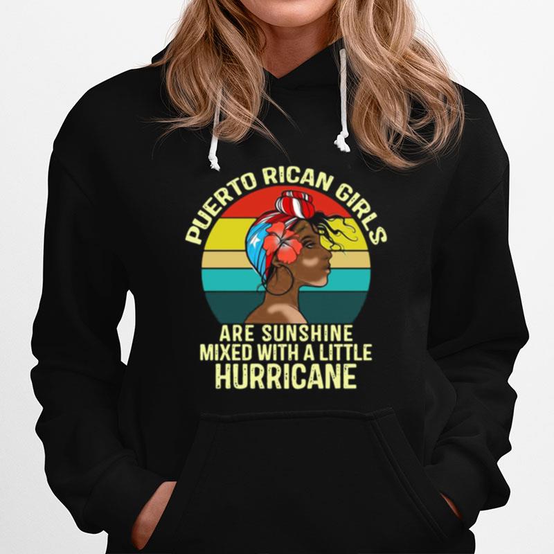 Puerto Rican Girls Are Sunshine Mixed With A Little Hurricane Vintage Hoodie