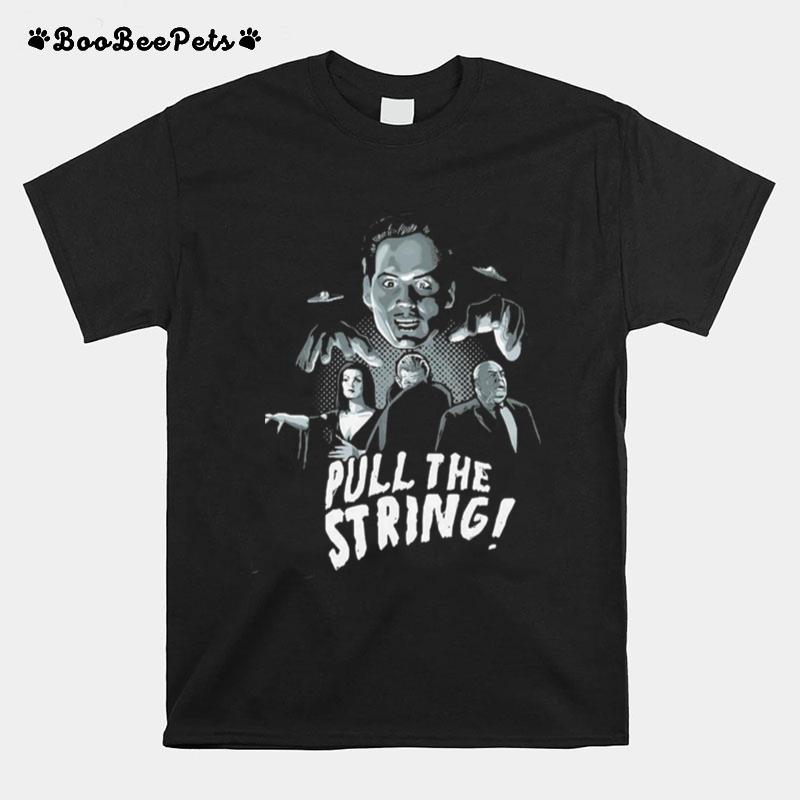 Pull The String Plan 9 From Outer Space T-Shirt
