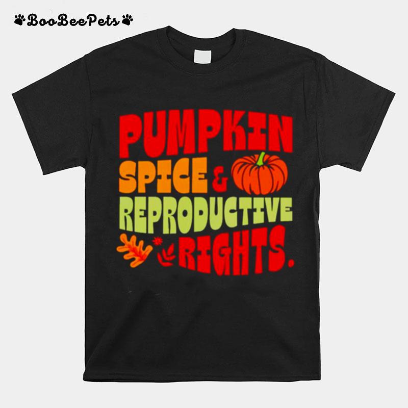 Pumpkin Spice And Reproductive Rights T-Shirt