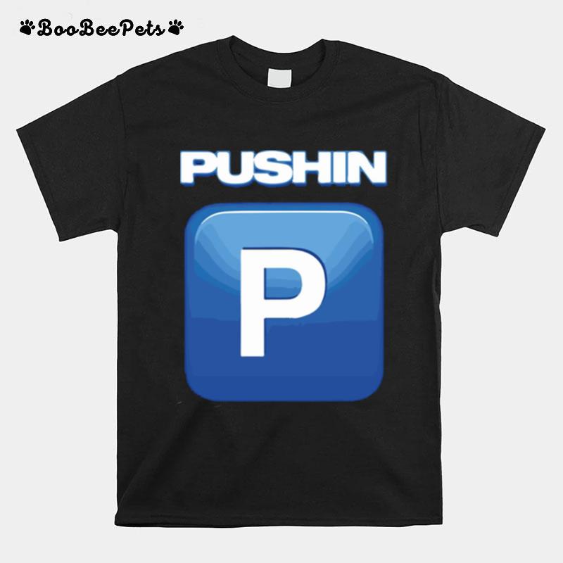 Pushin P Gunna Future Young Thug T-Shirt