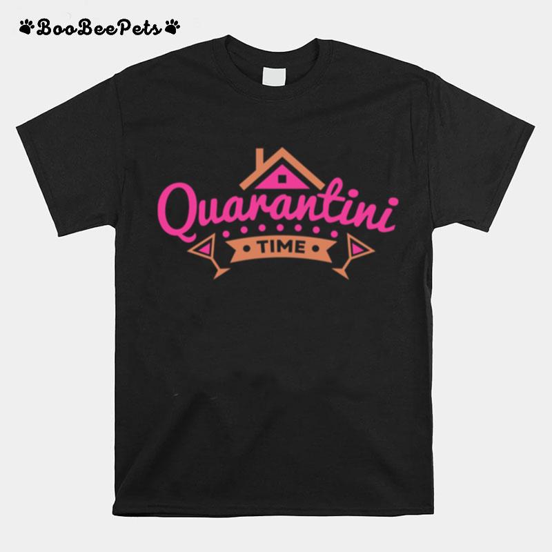 Quarantini Time House Wine T-Shirt