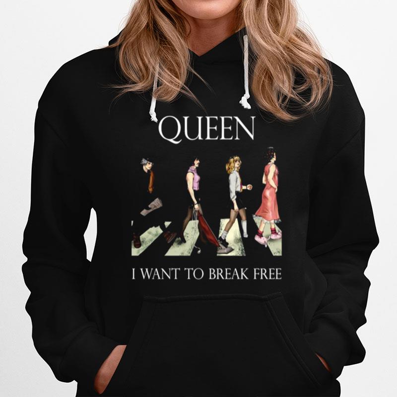 Queen Abbey Road I Want To Break Free Hoodie