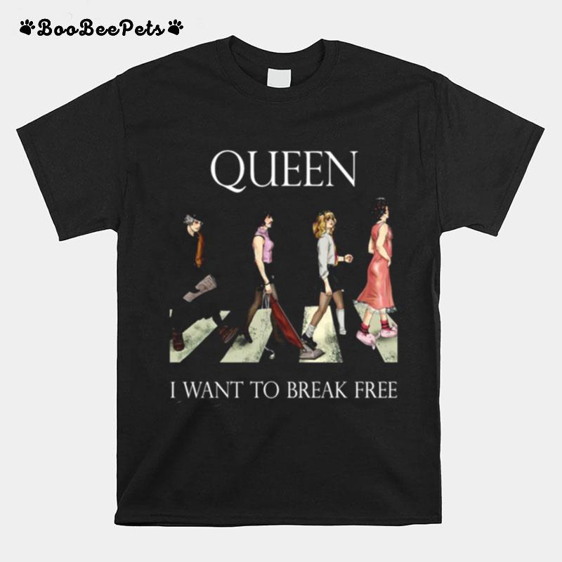 Queen Abbey Road I Want To Break Free T-Shirt