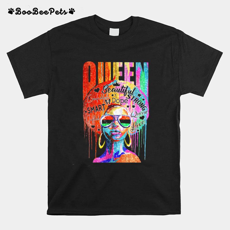 Queen Beautiful Strong Dope Smart Confident Live Color T-Shirt