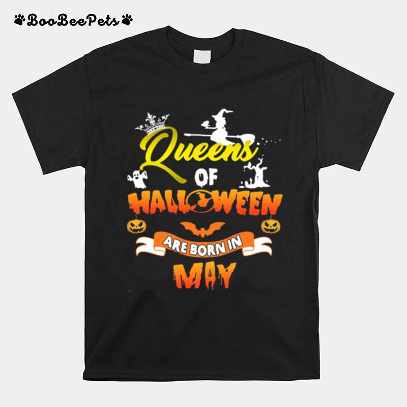 Queen Of Halloween Are Born In May T-Shirt